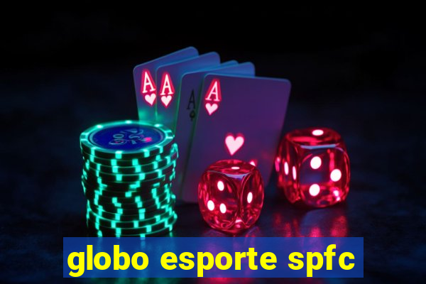 globo esporte spfc
